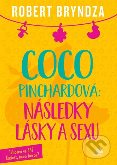 Coco Pinchardová: Následky lásky a sexu-Robert Bryndza