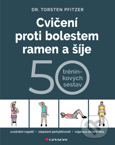Cvičení proti bolestem ramen a šíje-Pfitzer Torsten