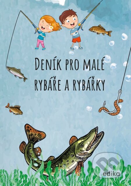 Deník pro malé rybáře a rybářky-Michaela Hrušková
