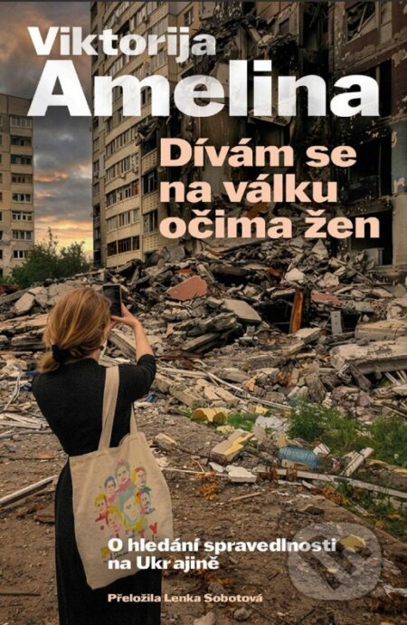 Dívám se na válku očima žen-Viktorija Amelina