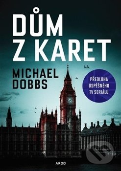 Dům z karet-Michael Dobbs