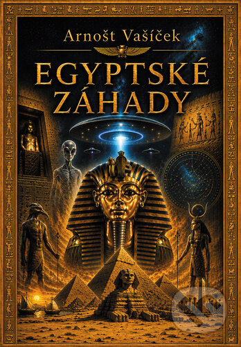 Egyptské záhady-Arnošt Vašíček
