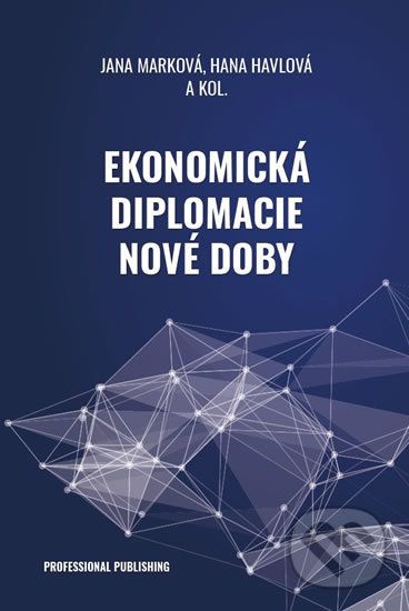 Ekonomická diplomacie nové doby-Jana Marková