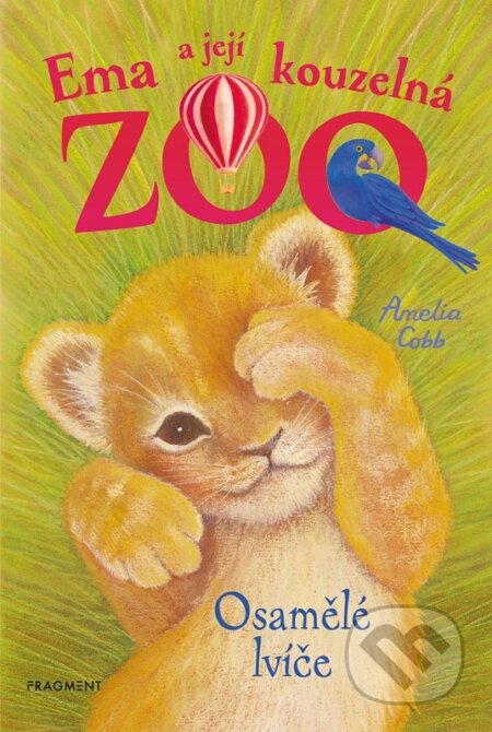 Ema a její kouzelná ZOO: Osamělé lvíče-Amelia Cobb