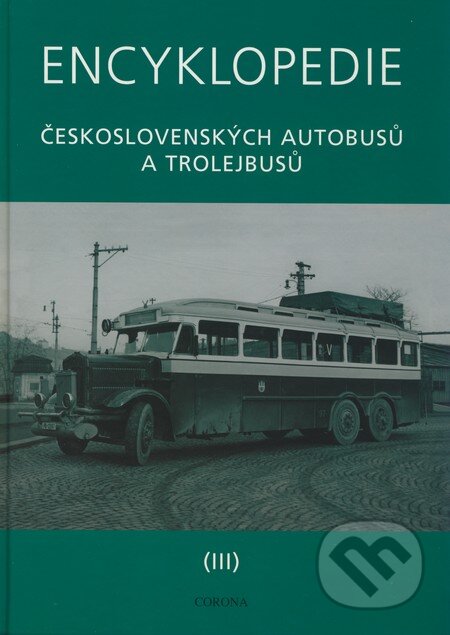 Encyklopedie československých autobusů a trolejbusů (III)-Martin Harák