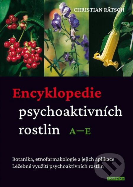 Encyklopedie psychoaktivních rostlin A–E-Christian Rätsch