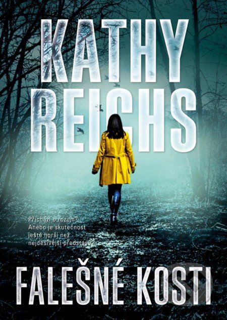 Falešné kosti-Kathy Reichs