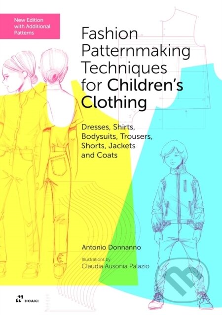 Fashion Patternmaking Techniques for Childrens Clothing-Antonio Donnanno