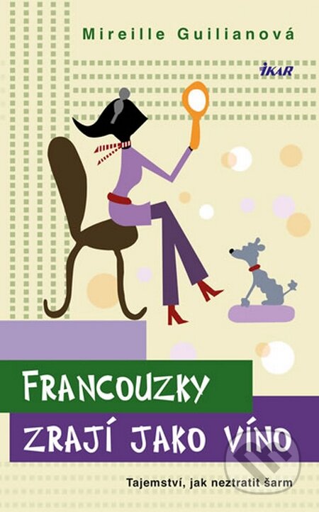 Francouzky zrají jako víno-Mireille Guiliano