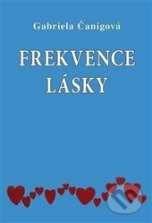 Frekvence lásky-Gabriela Čanigová