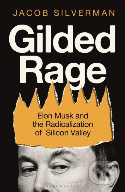 Gilded Rage-Jacob Silverman