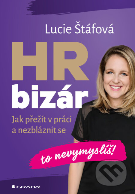 HR bizár - To nevymyslíš!-Štáfová Lucie