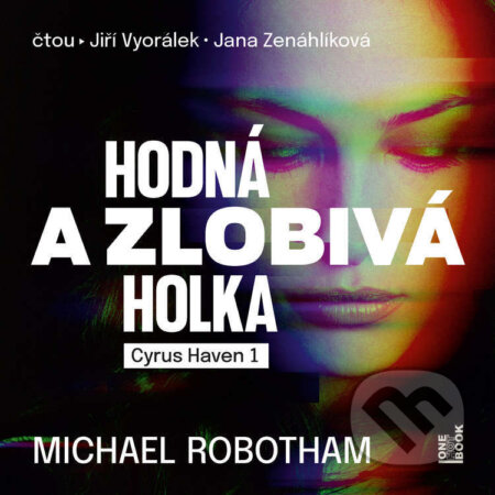 Hodná a zlobivá holka-Michael Robotham