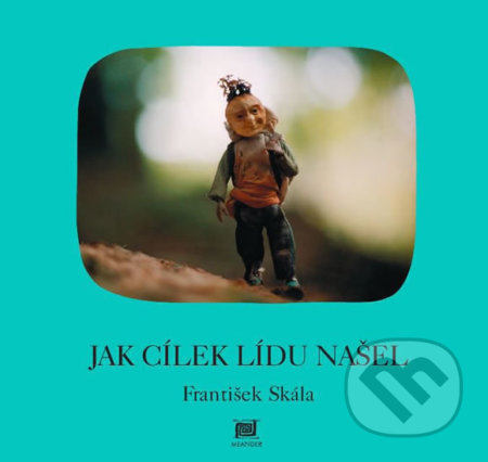 Jak Cílek Lídu našel-František Skála