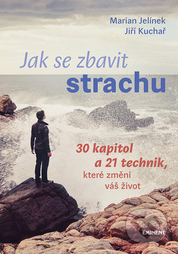 Jak se zbavit strachu-Jiří Kuchař a Marian Jelínek
