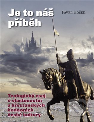 Je to náš příběh-Pavel Hošek