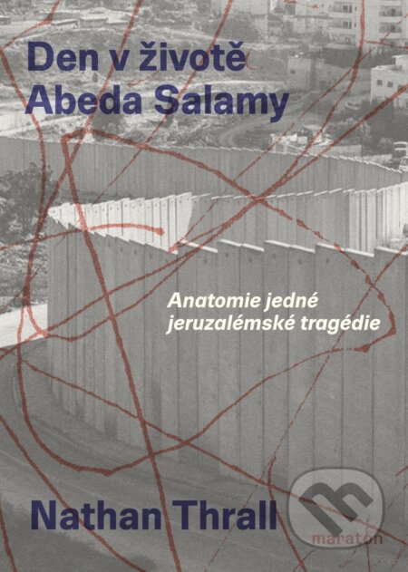 Jeden den v životě Abeda Salamy-Nathan Thrall