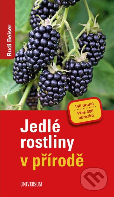 Jedlé rostliny v přírodě-Rudi Beiser