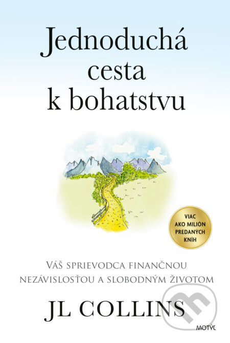 Jednoduchá cesta k bohatstvu-J.L. Collins