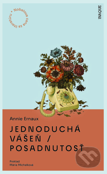 Jednoduchá vášeň / Posadnutosť-Annie Ernaux