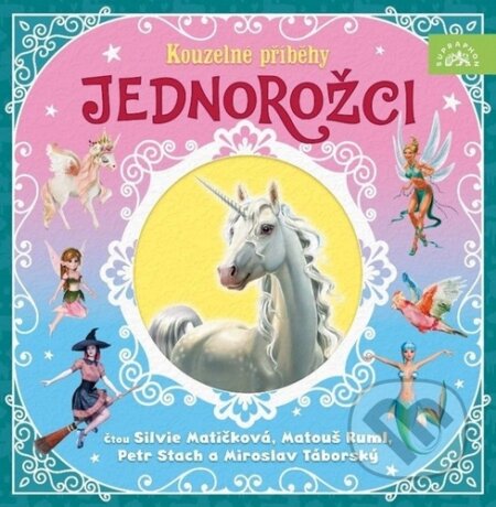 Kouzelné příběhy: Jednorožci-María Forero