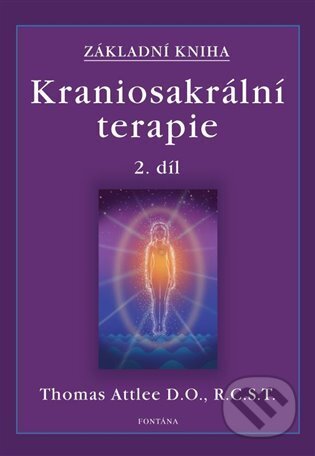 Kraniosakrální terapie 2.-Thomas Attlee