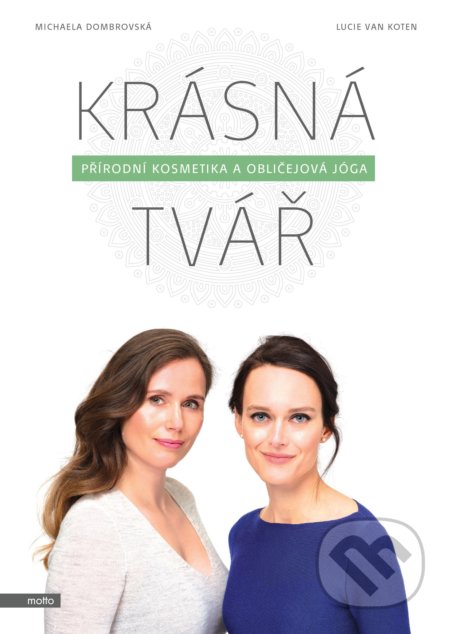 Krásná tvář-Lucie van Koten a Michaela Dombrovská
