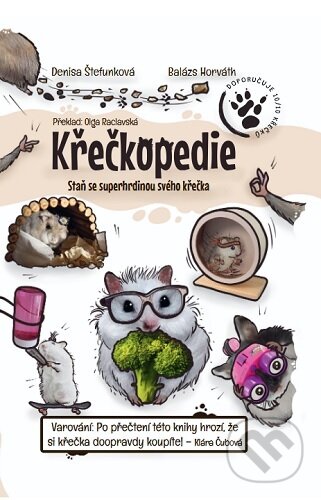 Křečkopedie: Staň se superhrdinou svého křečka-Denisa Štefunková