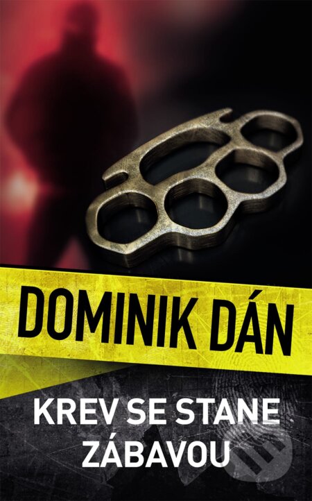 Krev se stane zábavou-Dominik Dán