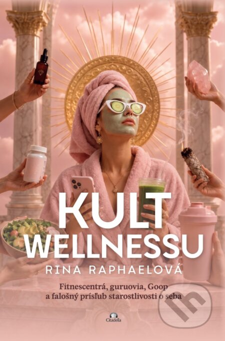 Kult wellnessu-Rina Raphael