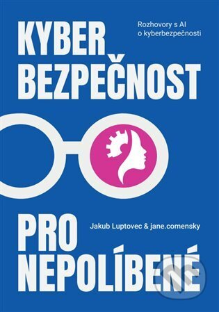 Kyberbezpečnost pro nepolíbené-Jakub Luptovec