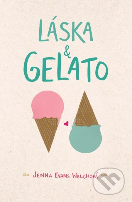 Láska & gelato-Jenna Evans Welch