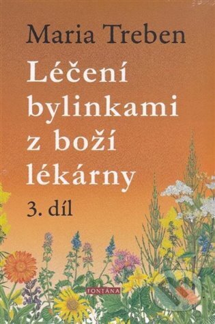 Léčení bylinkami z boží lékárny 3.díl-Maria Treben