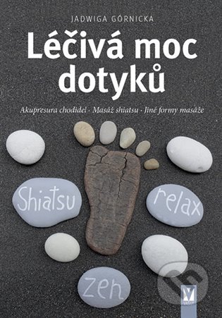 Léčivá moc dotyků-Jadwiga Górnicka