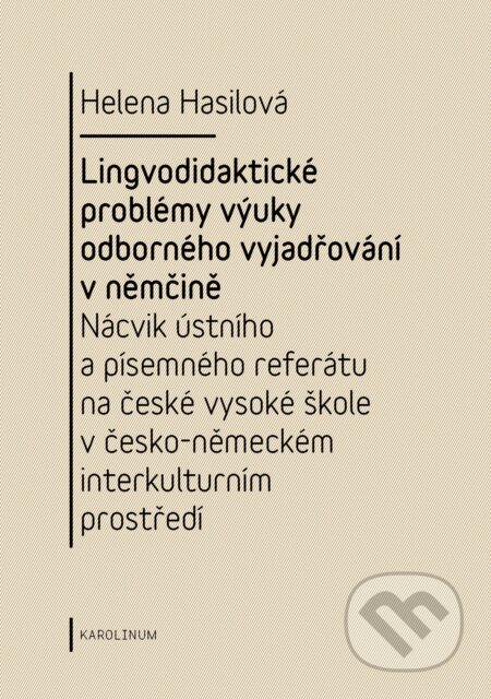 Lingvodidaktické problémy výuky odborného vyjadřování v němčině-Helena Hasilová