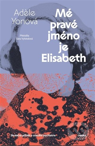 Mé pravé jméno je Elisabeth-Adele Yon