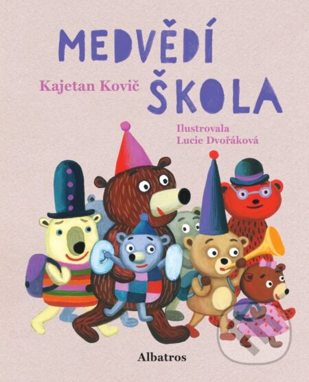 Medvědí škola-Kajetan Kovič