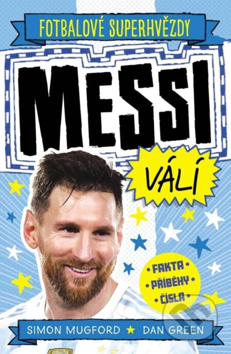 Messi válí-Dan Green a Simon Mugford