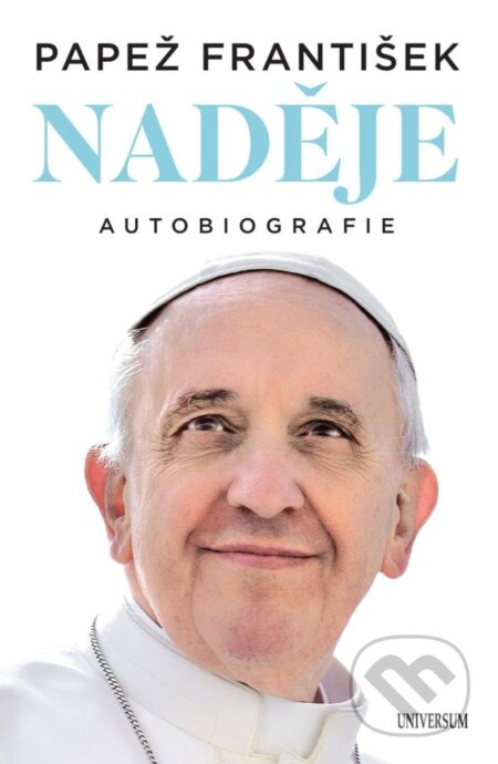 Naděje-Jorge Mario Bergoglio – pápež František a Pope Francis