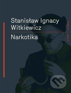 Narkotika-Stanislaw Ignac Witkiewicz