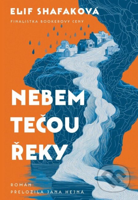 Nebem tečou řeky-Elif Shafaková