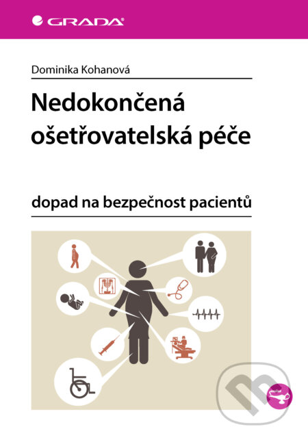 Nedokončená ošetřovatelská péče-Dominika Kohanová