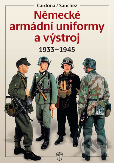 Německé armádní uniformy a výstroj 1933-1945-Autorský kolektiv