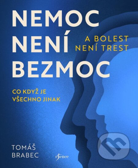 Nemoc není bezmoc a bolest není trest-Tomáš Brabec