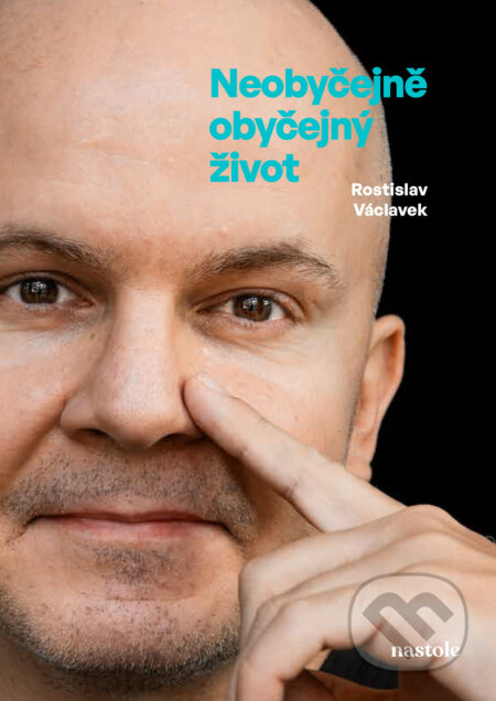 Neobyčejně obyčejný život-Rostislav Václavek