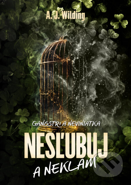 Nesľubuj a neklam-A.J. Wilding