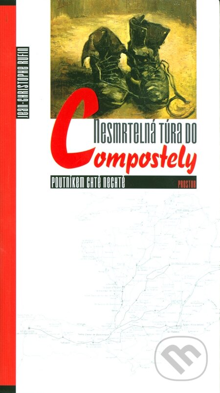 Nesmrtelná túra do Compostely-Jean-Christophe Rufin