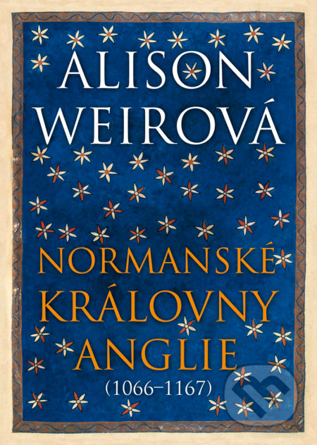 Normanské královny Anglie-Alison Weir