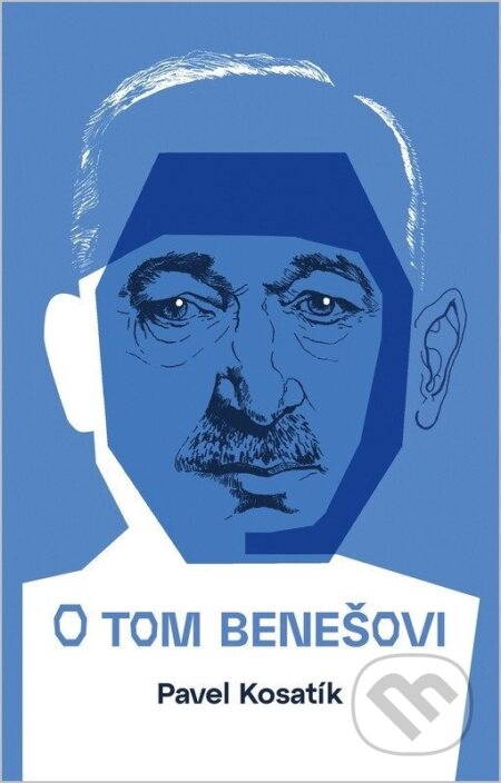 O tom Benešovi-Pavel Kosatík