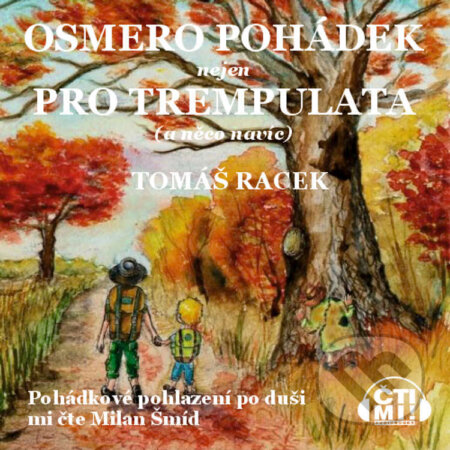 Osmero pohádek nejen pro trempulata a něco navíc-Tomáš Racek